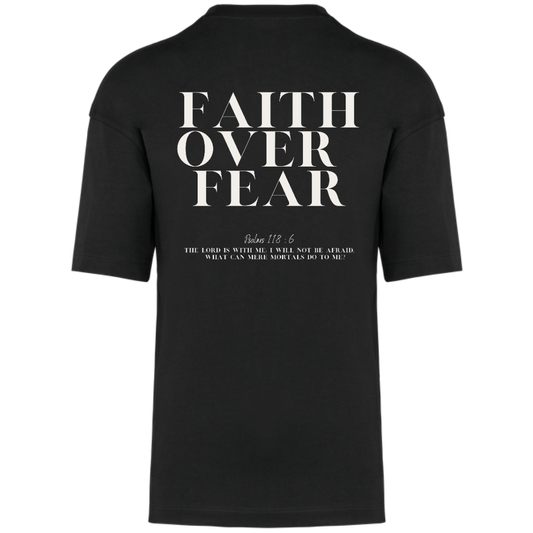 Faith Over Fear | Oversized unisex T-shirt | XLIX
